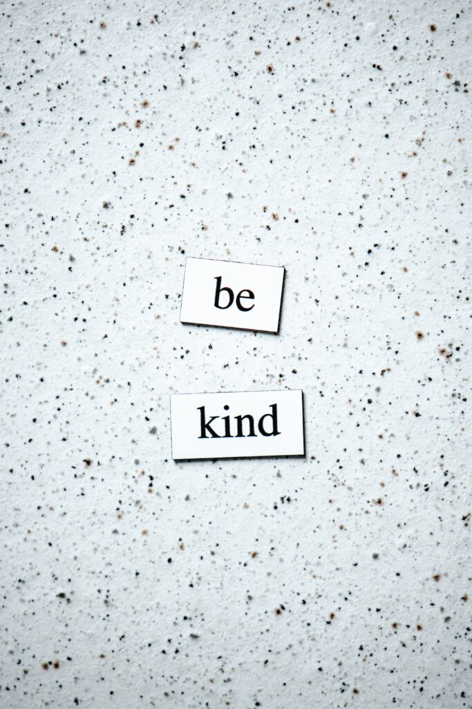 Be Kind